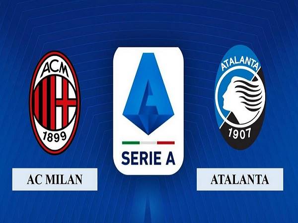 Nhận định AC Milan vs Atalanta 02h45, 25/07 - VĐQG Italia
