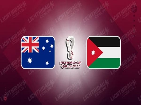 Soi kèo Australia vs Jordan – 02h00 16/06/2021, VL World Cup 2022