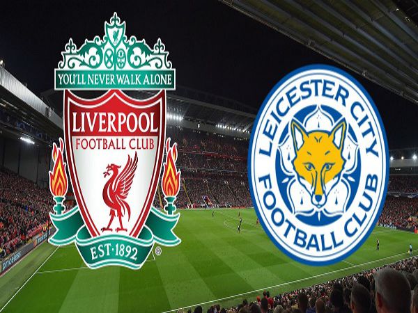 Soi kèo Liverpool vs Leicester, 02h45 ngày 11/2 - Ngoại hạng Anh