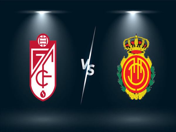 Nhận định Mallorca vs Granada, 19h ngày 7/5