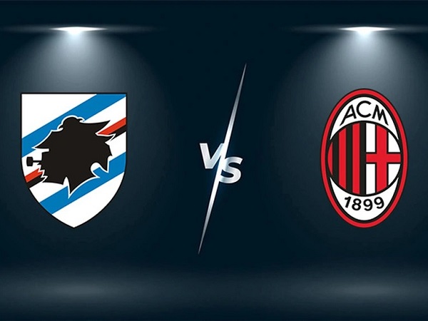 Tip kèo Sampdoria vs AC Milan – 01h45 11/09, VĐQG Italia