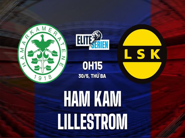 Nhận định Ham Kam vs Lillestrom